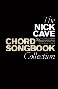 Nick Cave Chord & Songbook